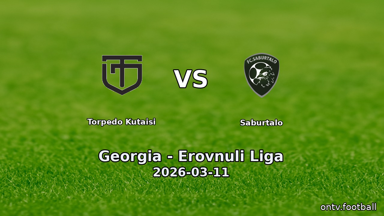 Torpedo Kutaisi vs Saburtalo
