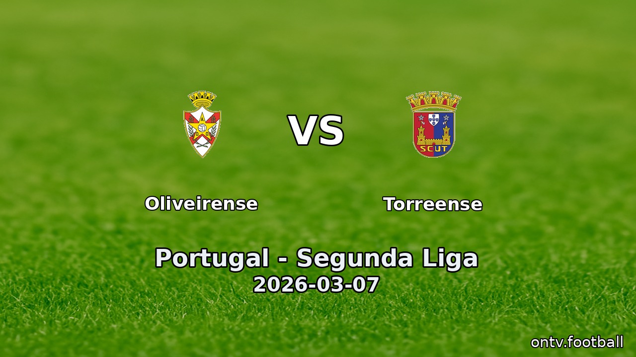 Oliveirense vs Torreense