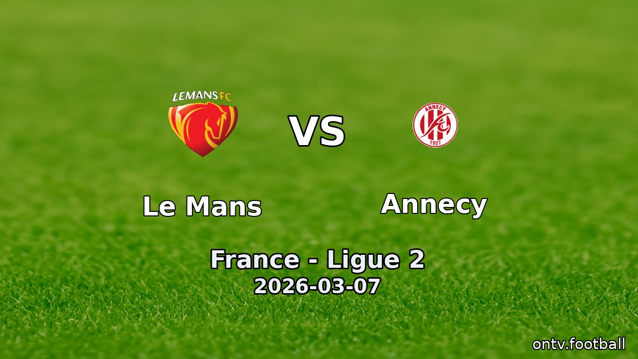 Le Mans vs Annecy