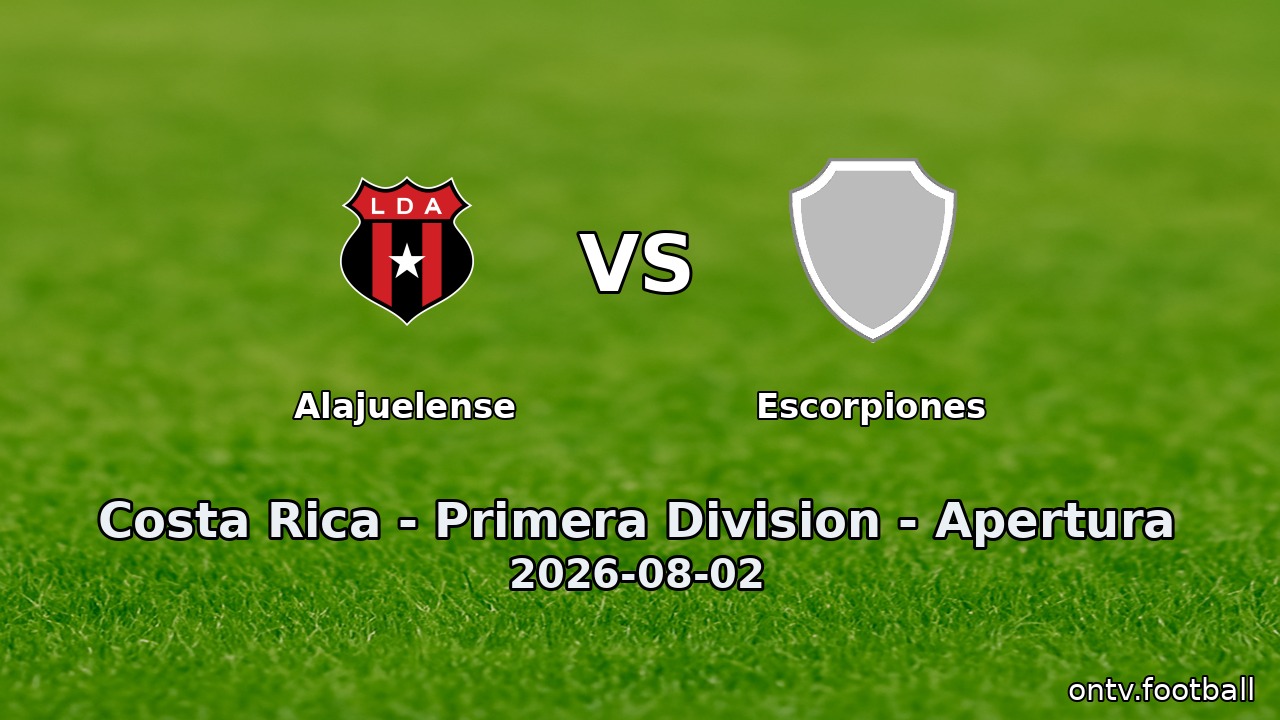 Alajuelense vs Escorpiones