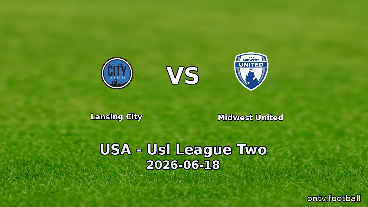 Lansing City vs Midwest United