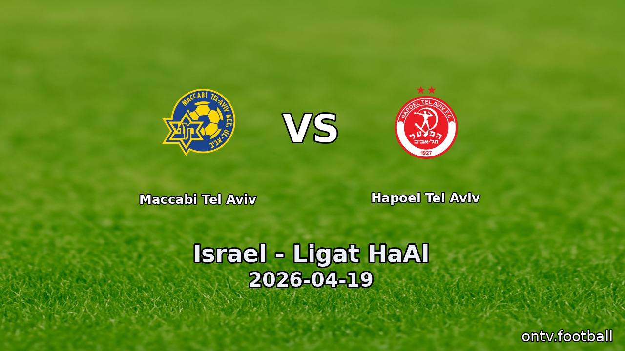 Maccabi Tel Aviv vs Hapoel Tel Aviv