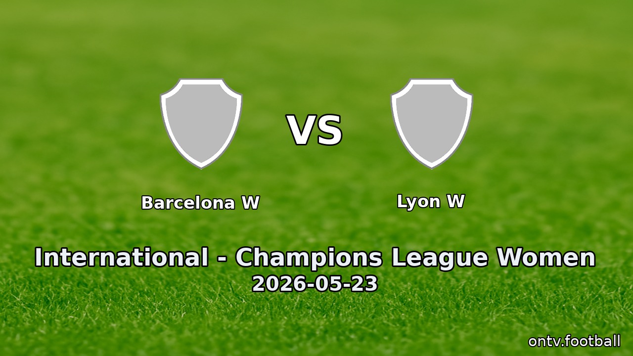 Barcelona W vs Lyon W