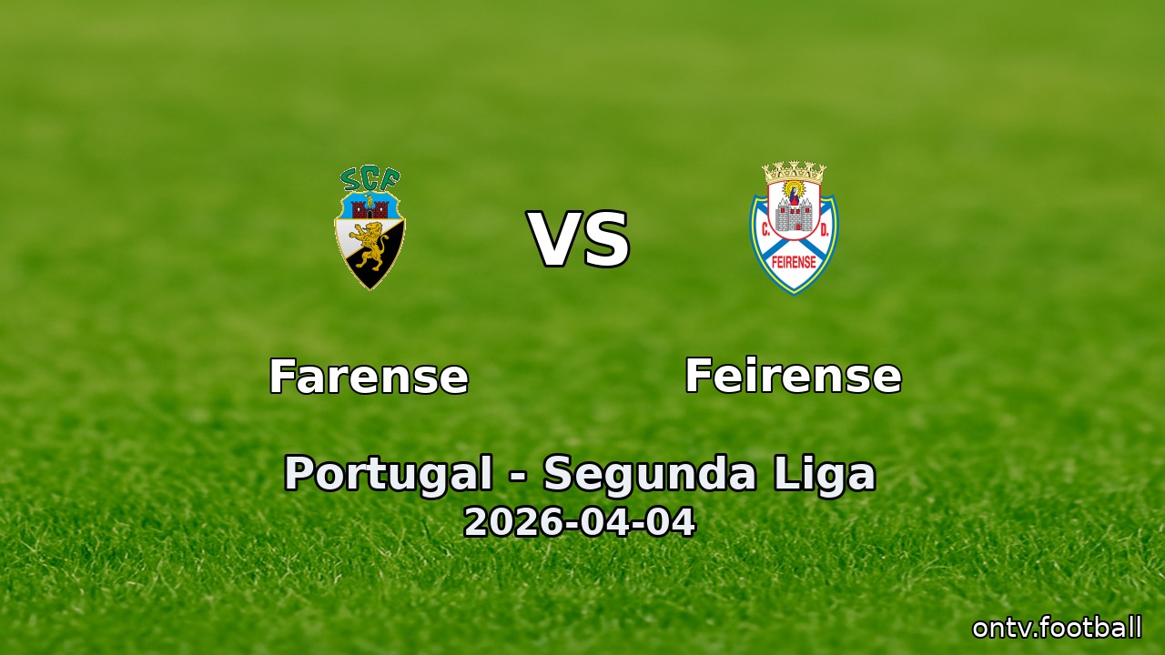 Farense vs Feirense