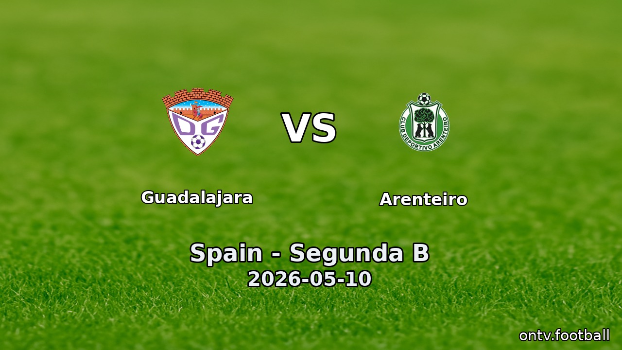 Guadalajara vs Arenteiro