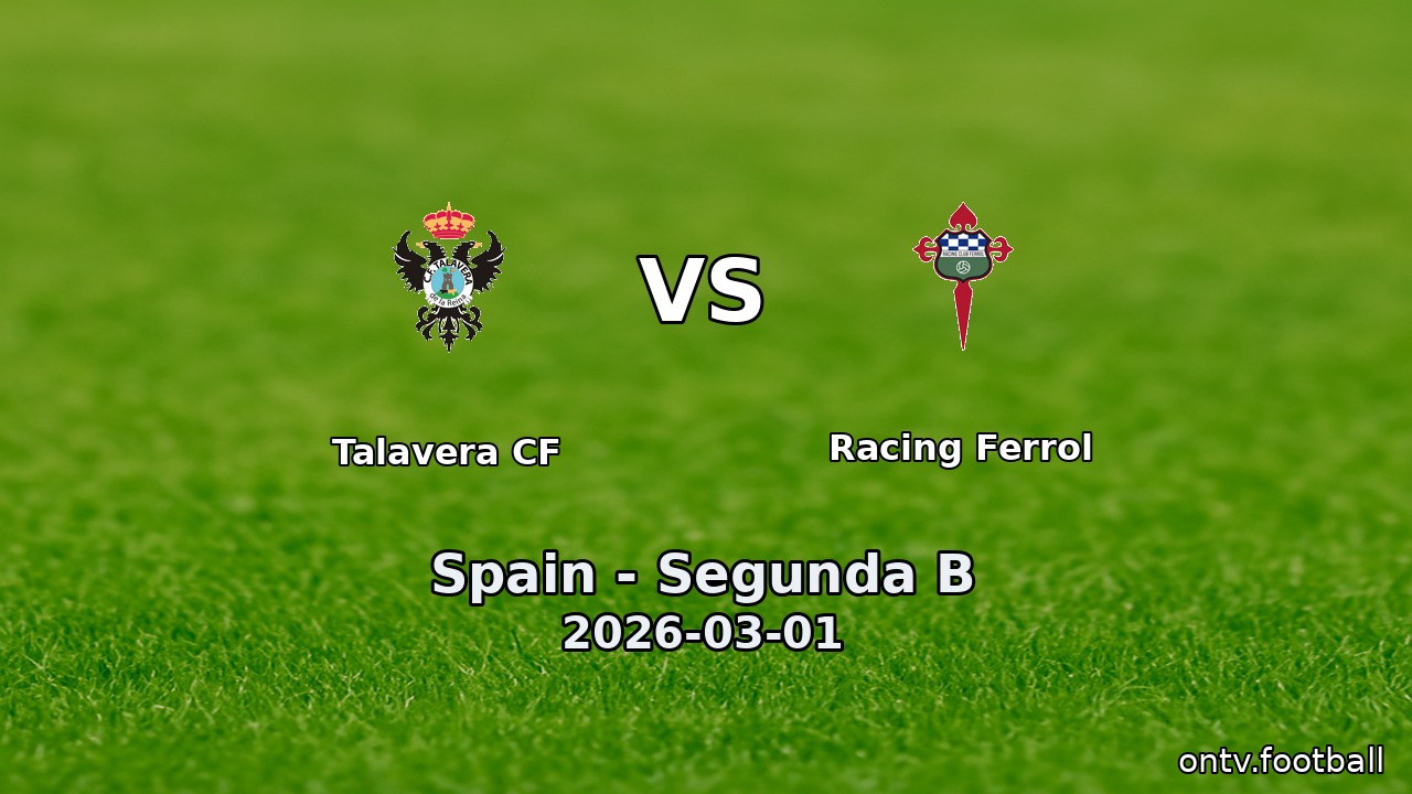 Talavera CF vs Racing Ferrol