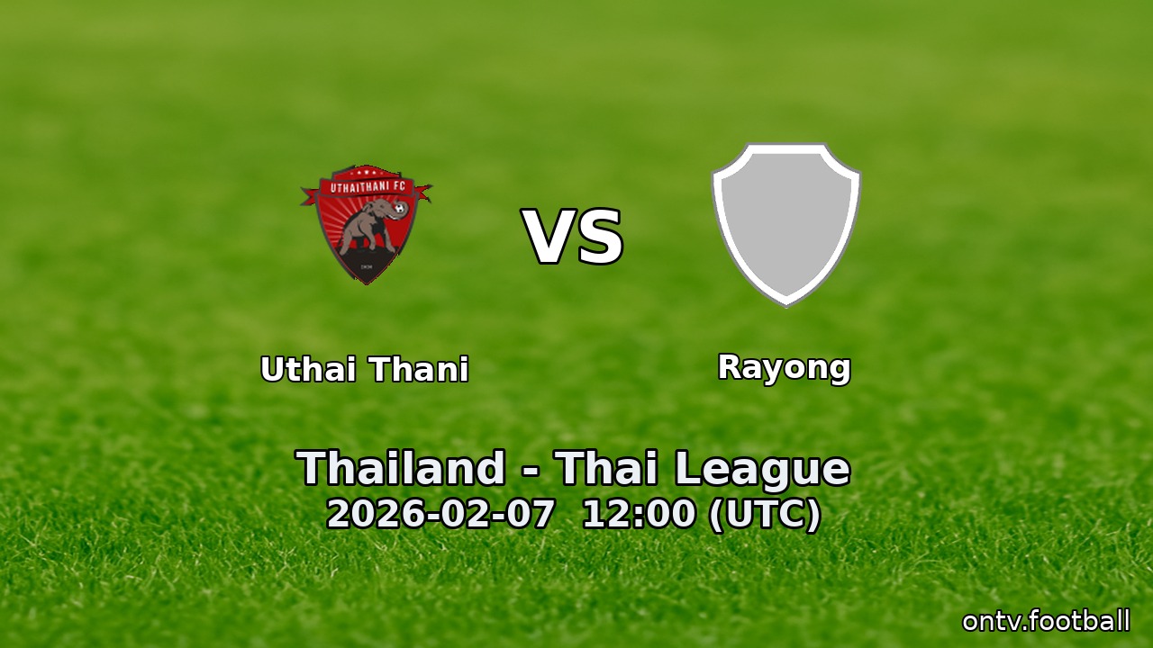 Uthai Thani vs Rayong