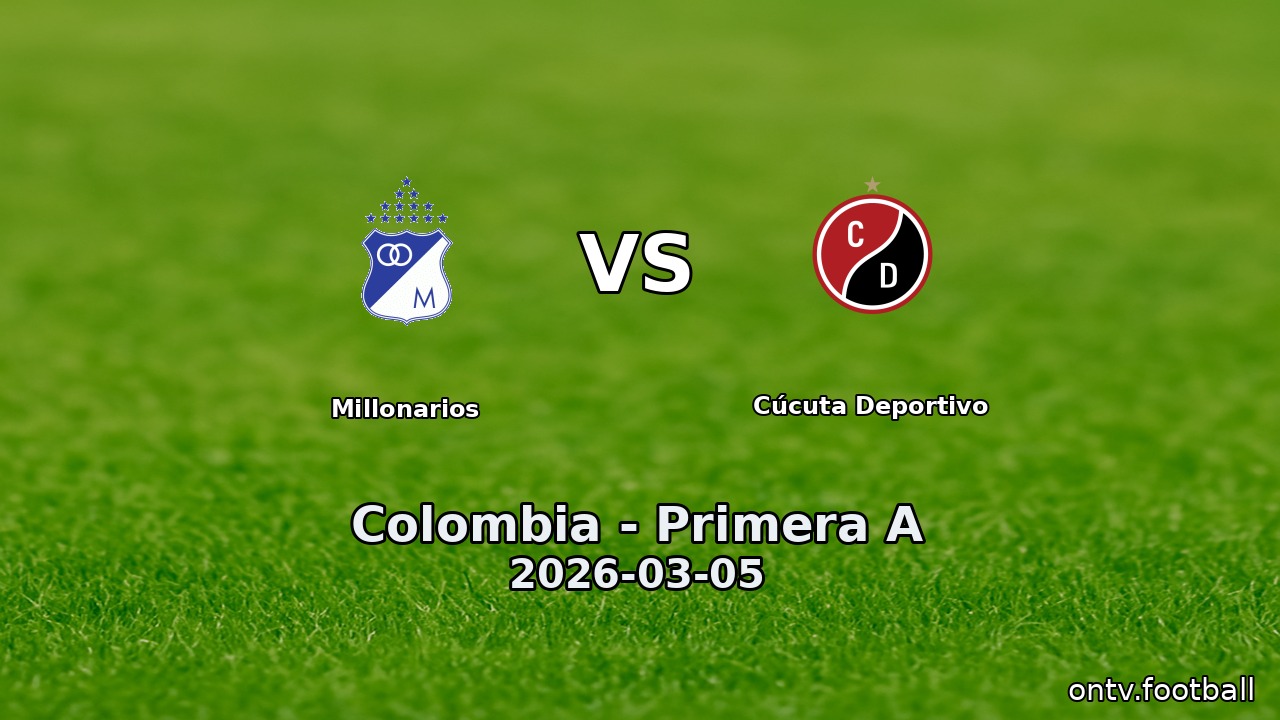 Millonarios vs Cúcuta Deportivo