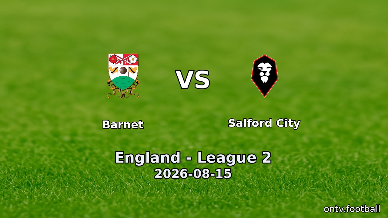 Barnet vs Salford City