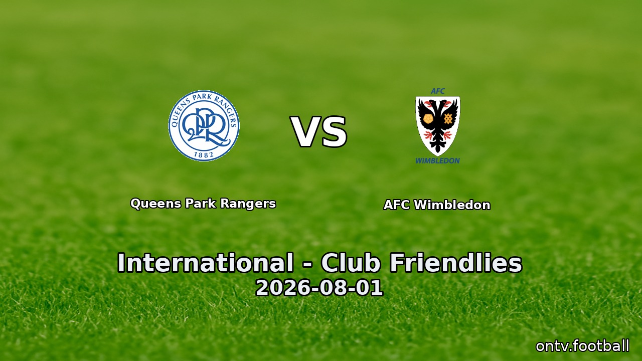 Queens Park Rangers vs AFC Wimbledon