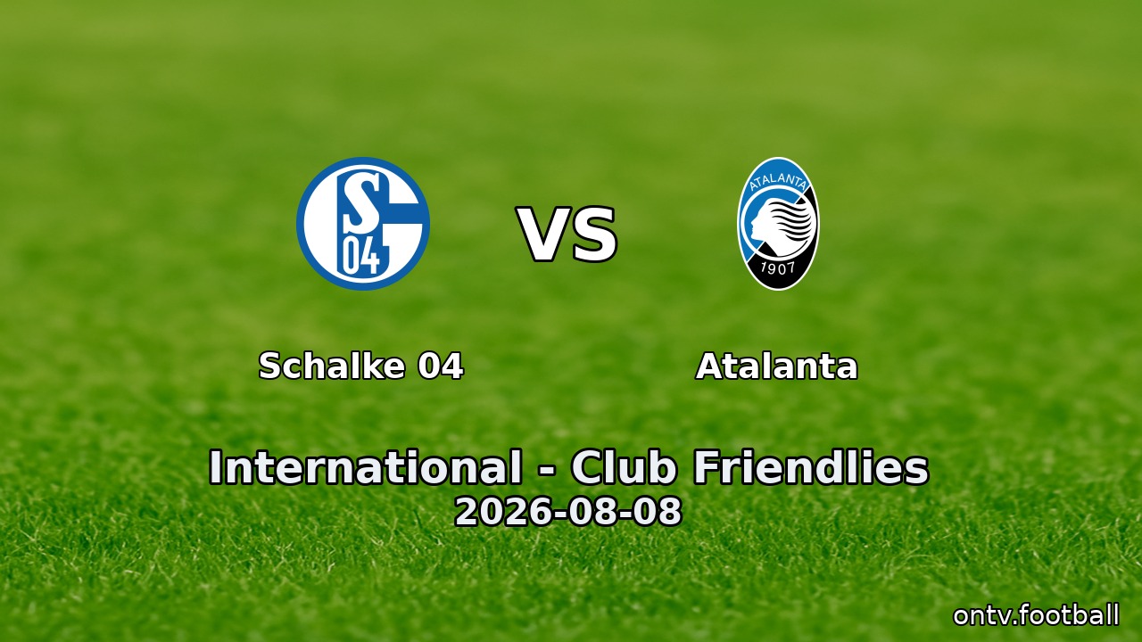Schalke 04 vs Atalanta