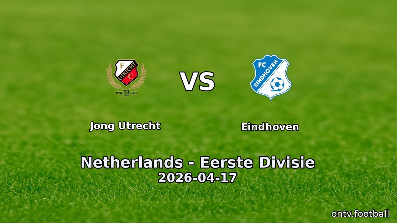 Jong Utrecht vs Eindhoven