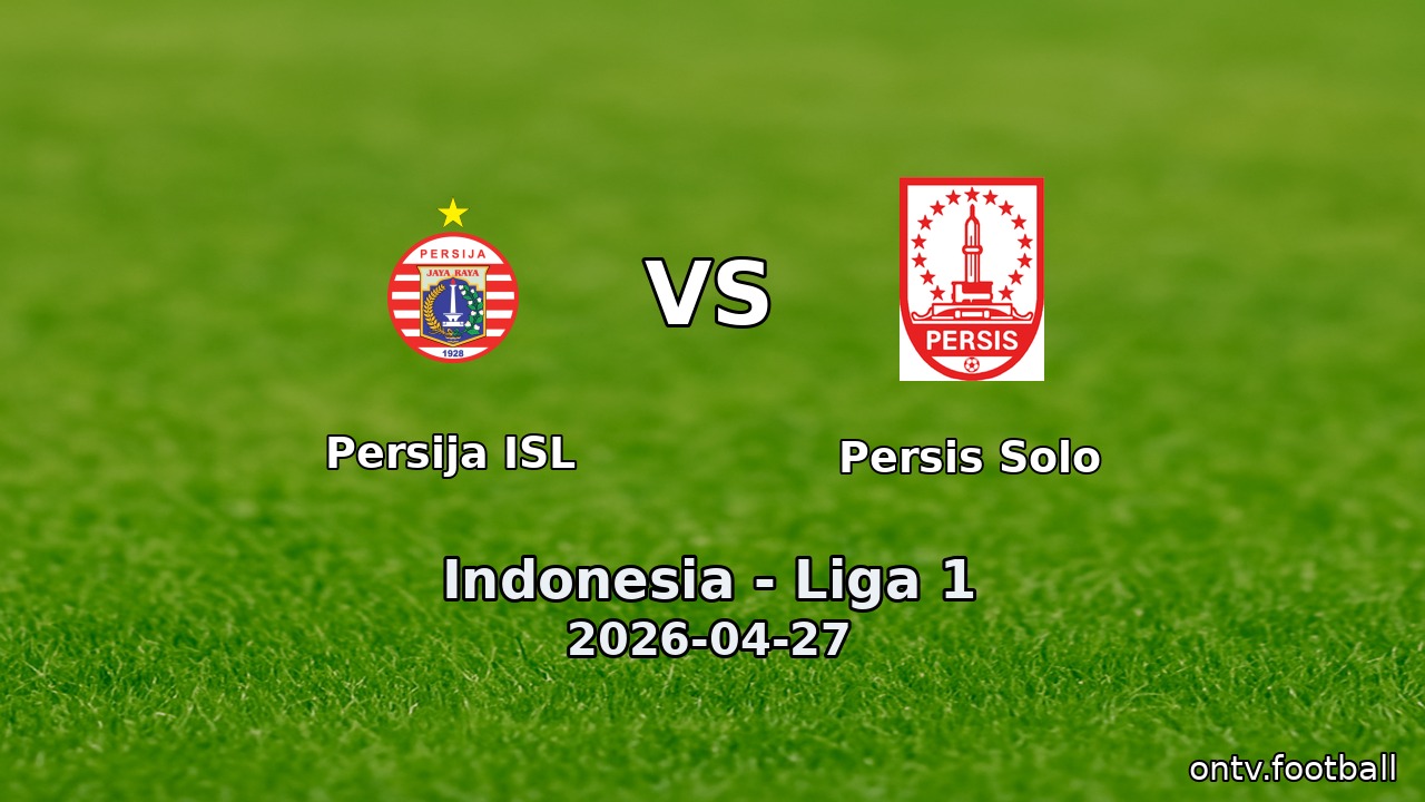 Persija ISL vs Persis Solo