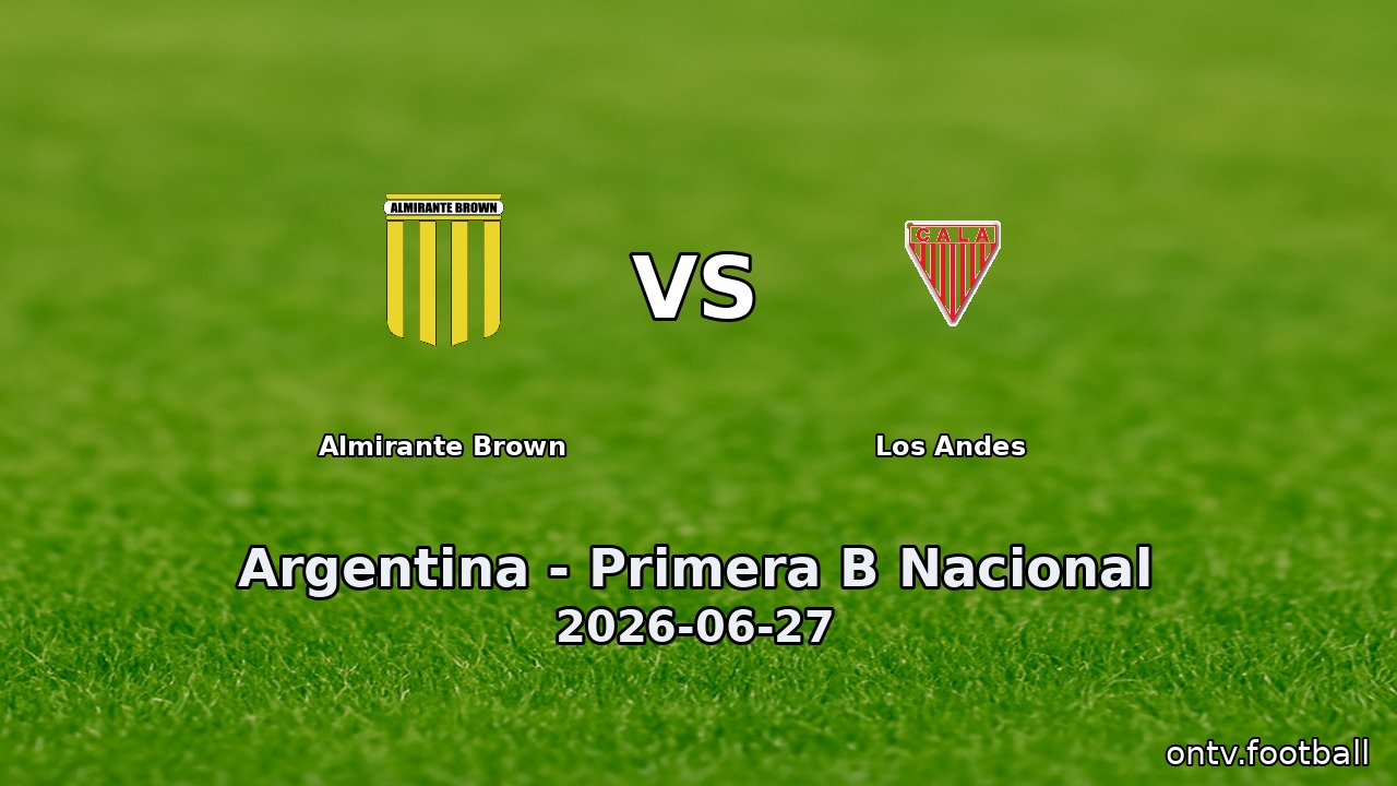 Almirante Brown vs Los Andes