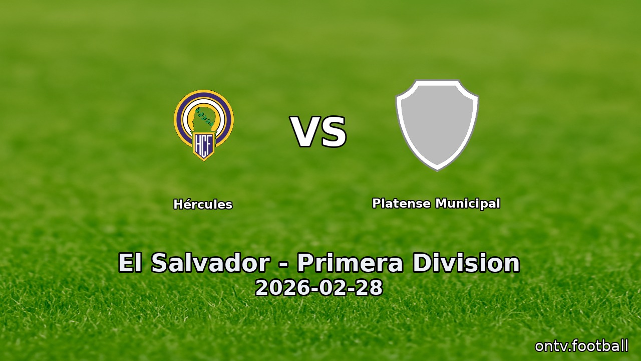 Hércules vs Platense Municipal