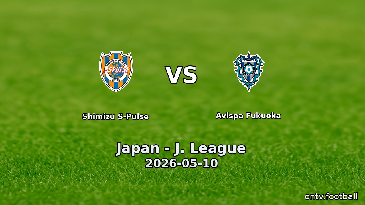 Shimizu S-Pulse vs Avispa Fukuoka