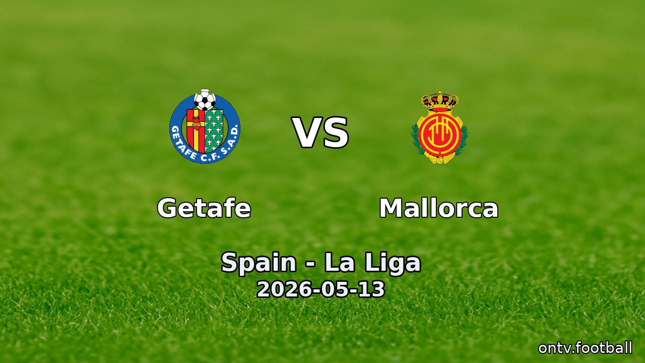 Getafe vs Mallorca