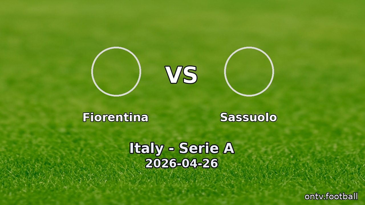 Fiorentina vs Sassuolo