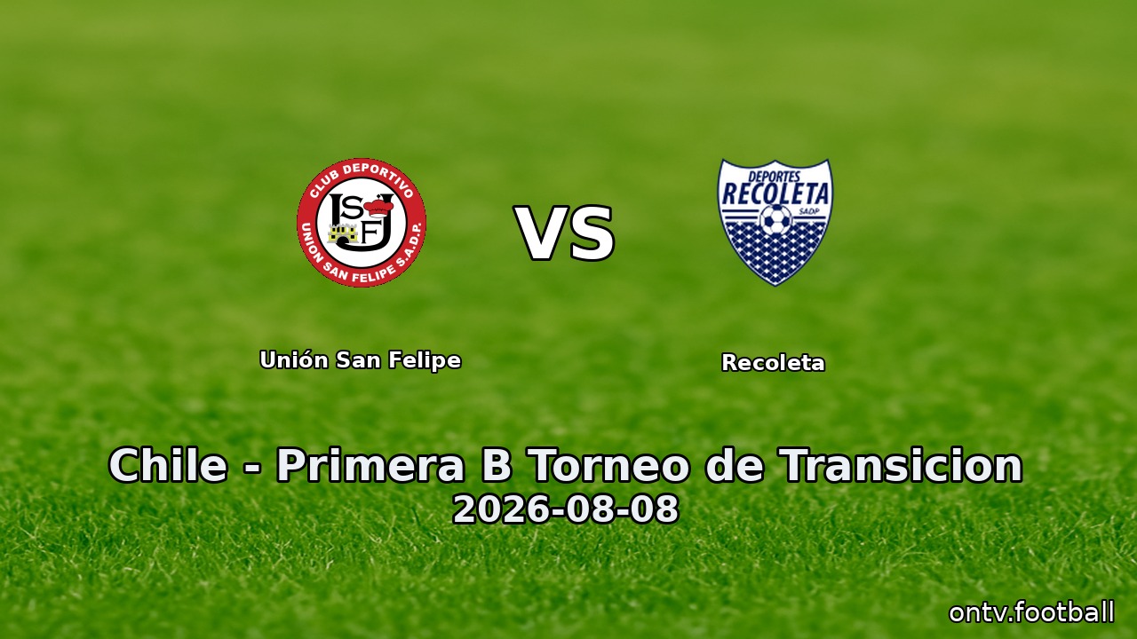 Unión San Felipe vs Recoleta