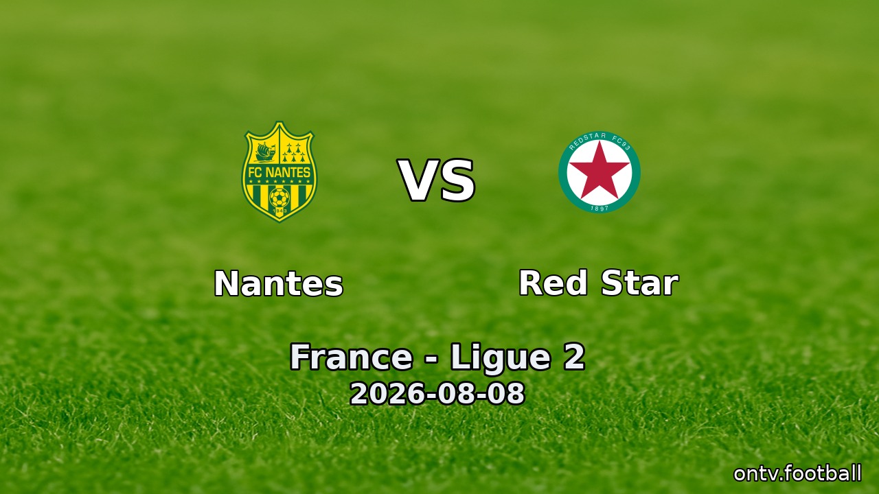 Nantes vs Red Star