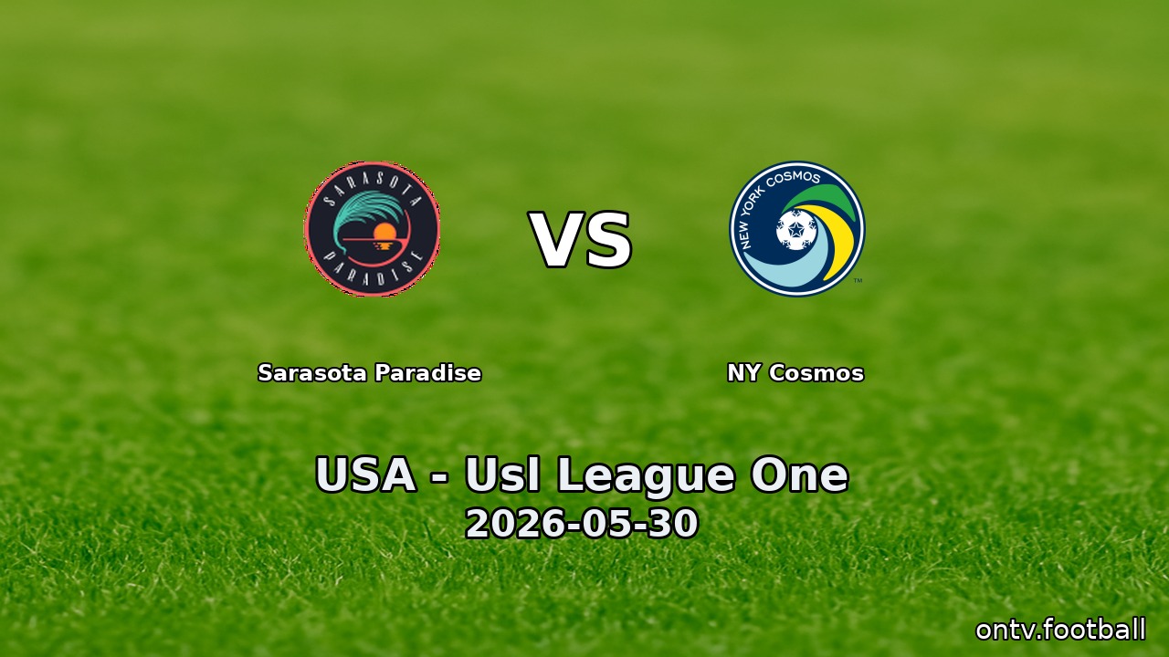 Sarasota Paradise vs NY Cosmos