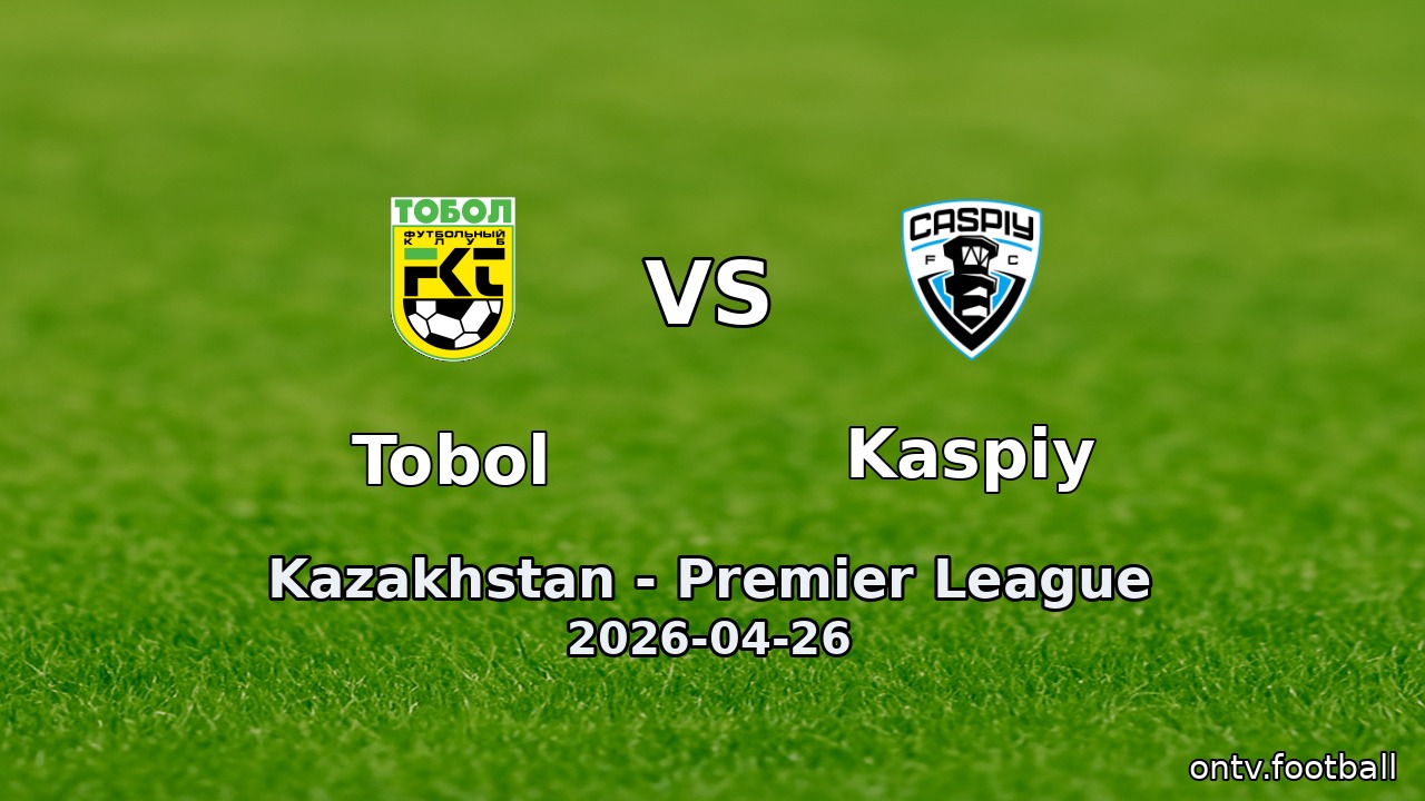 Tobol vs Kaspiy