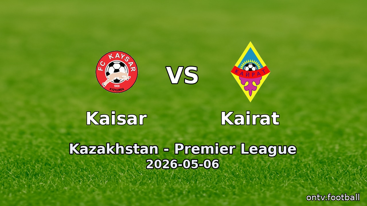 Kaisar vs Kairat