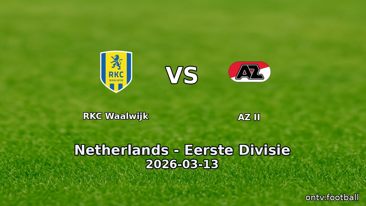 RKC Waalwijk vs AZ II