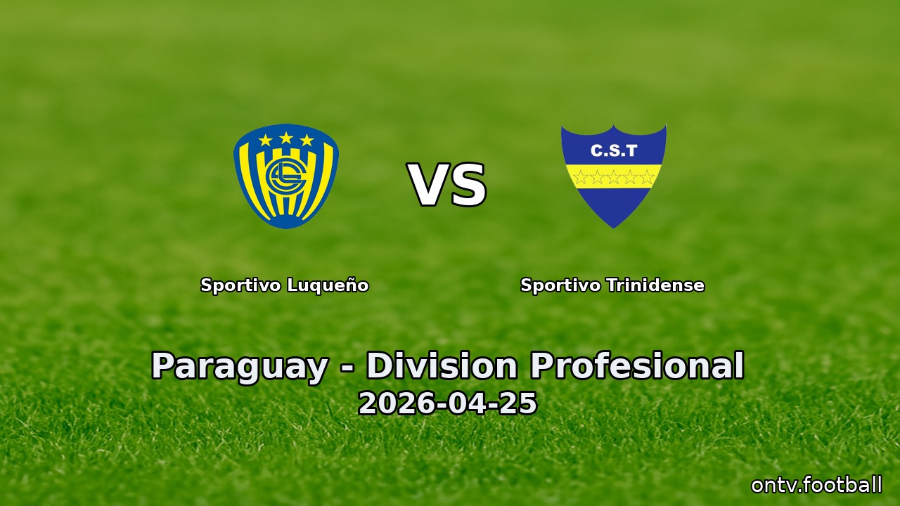 Sportivo Luqueño vs Sportivo Trinidense
