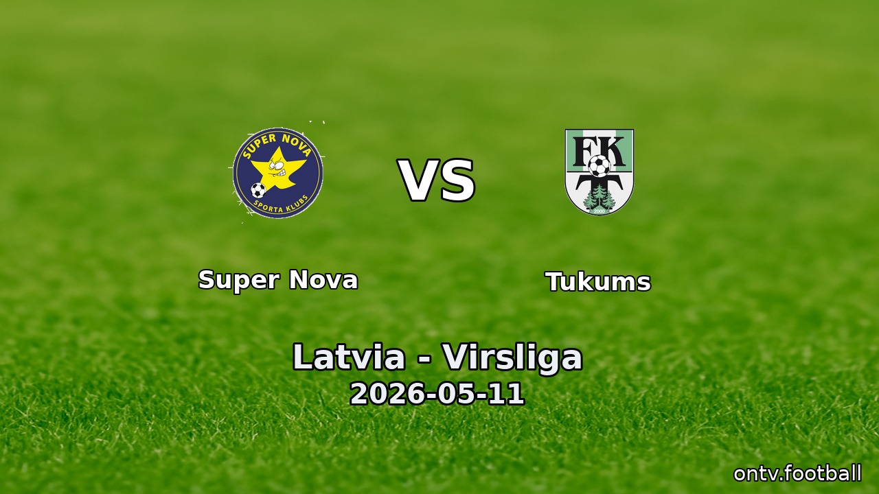 Super Nova vs Tukums