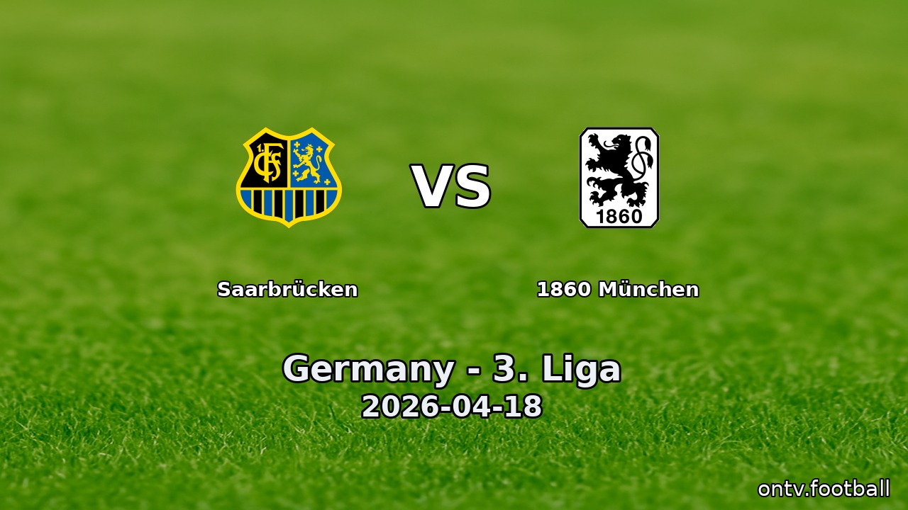 Saarbrücken vs 1860 München