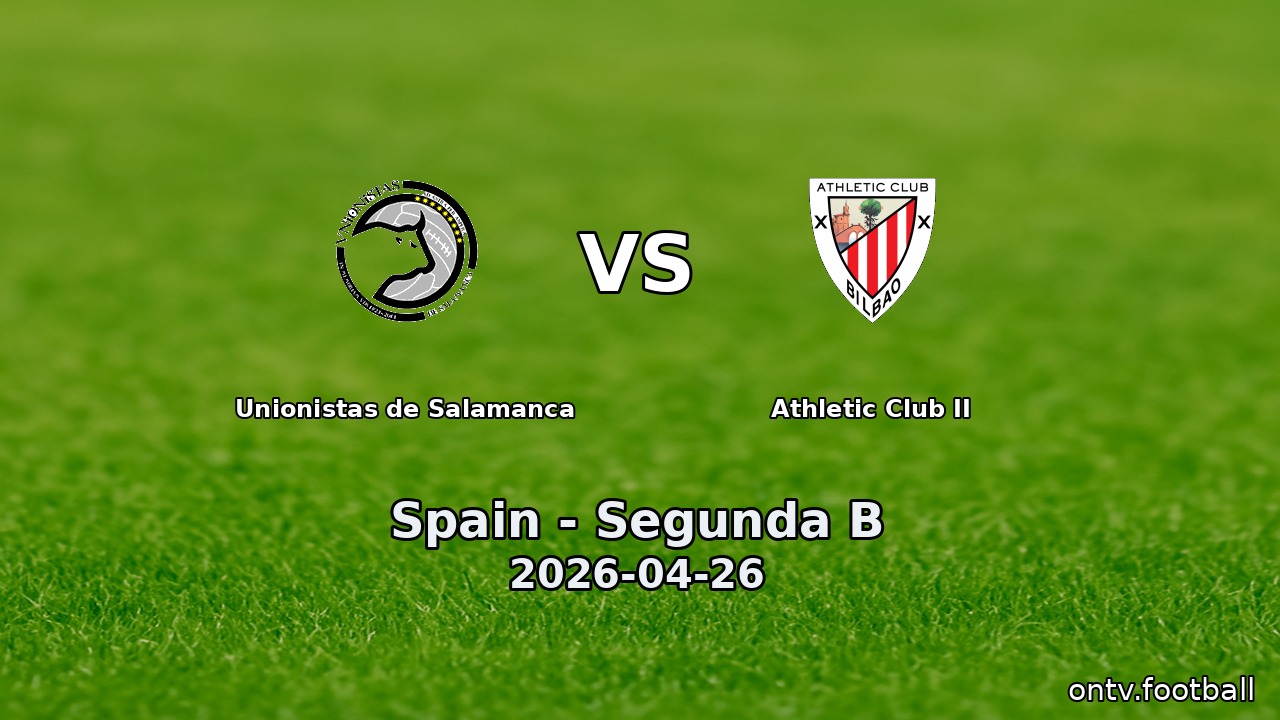 Unionistas de Salamanca vs Athletic Club II