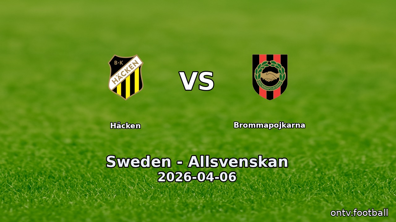 Häcken vs Brommapojkarna