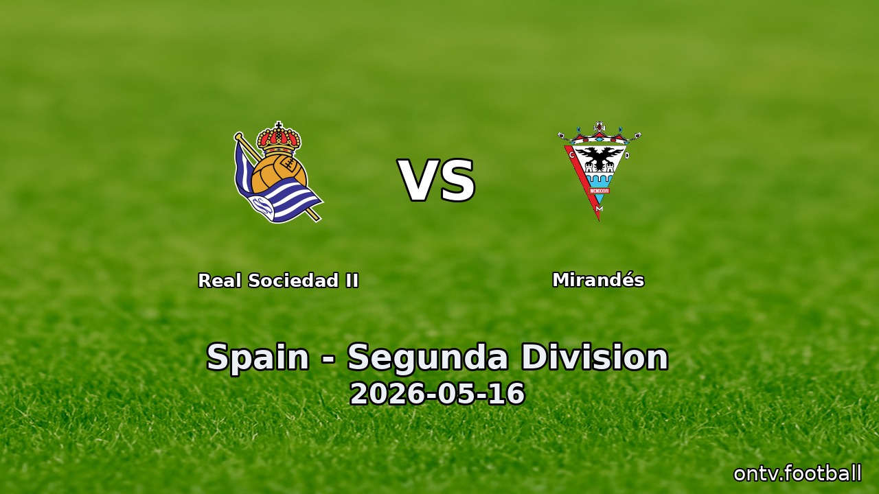 Real Sociedad II vs Mirandés