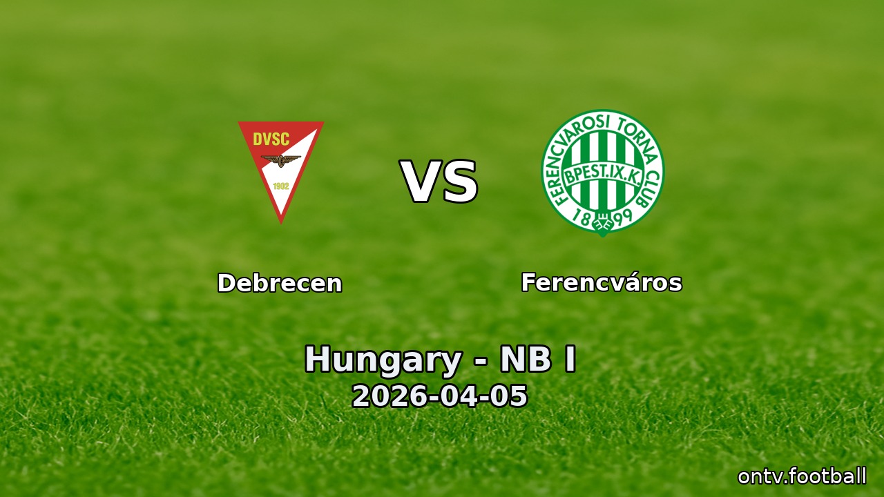 Debrecen vs Ferencváros