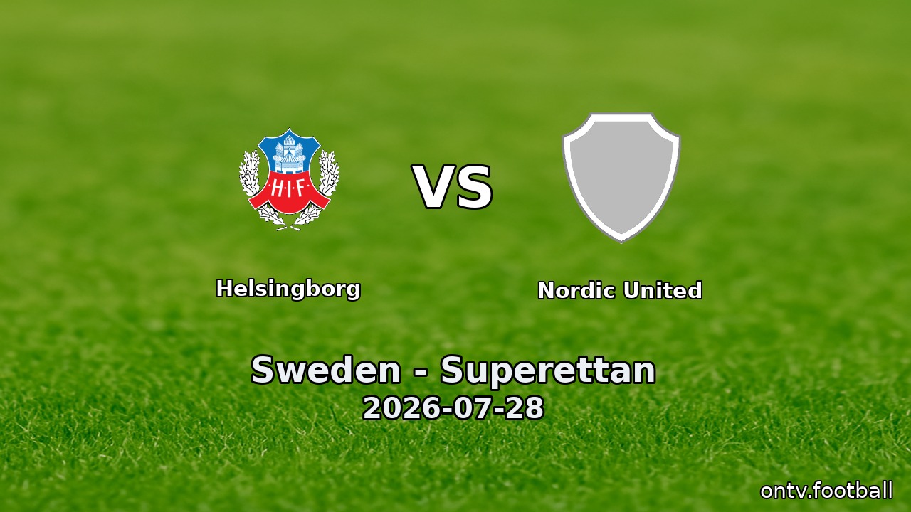 Helsingborg vs Nordic United