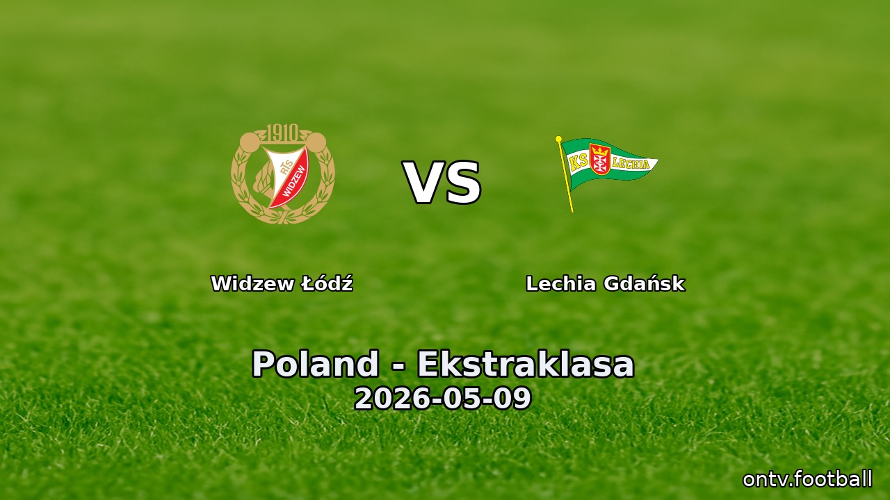 Widzew Łódź vs Lechia Gdańsk