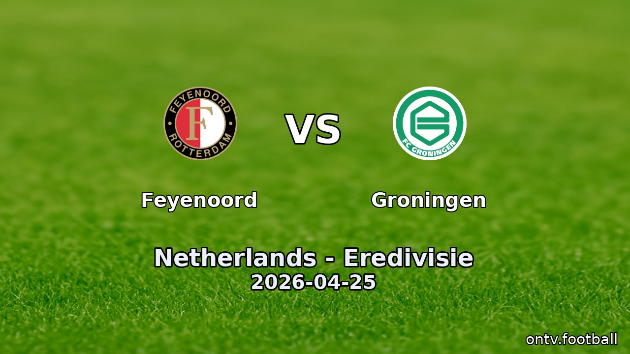 Feyenoord vs Groningen