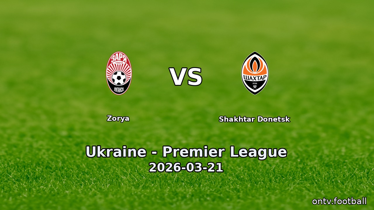 Zorya vs Shakhtar Donetsk