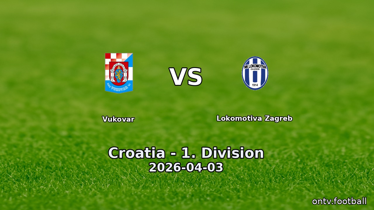 Vukovar vs Lokomotiva Zagreb