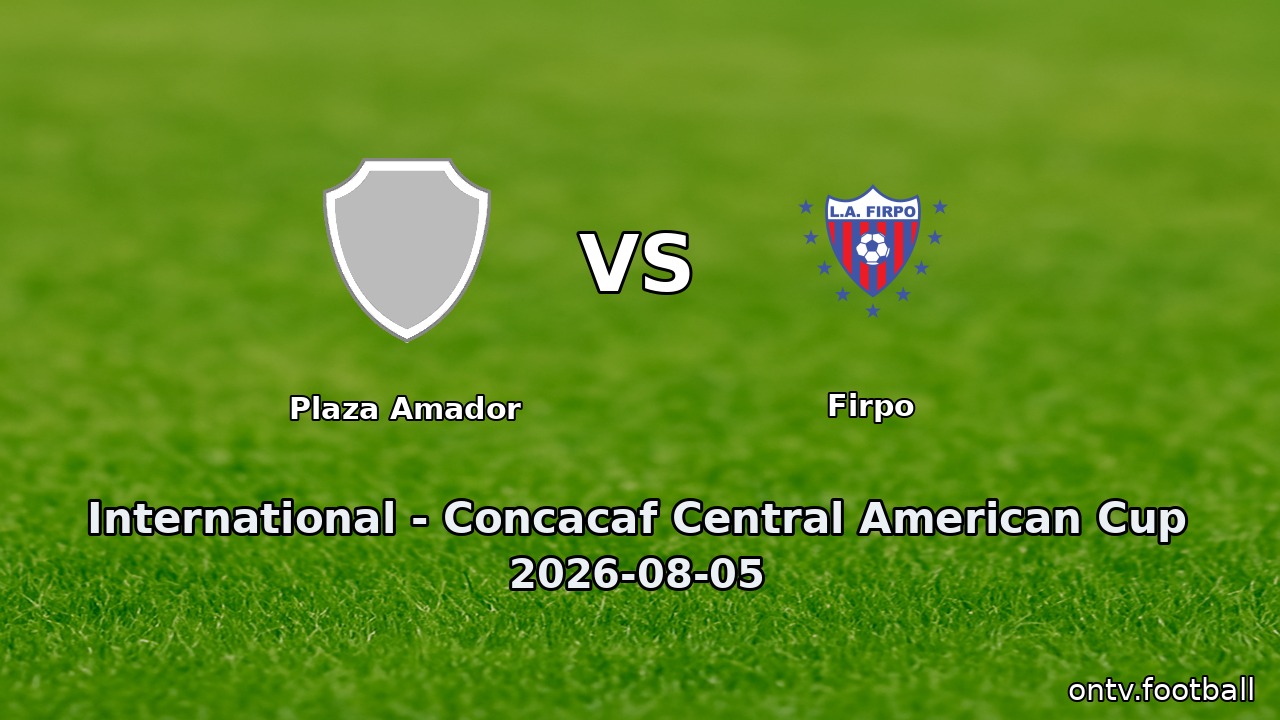 Plaza Amador vs Firpo