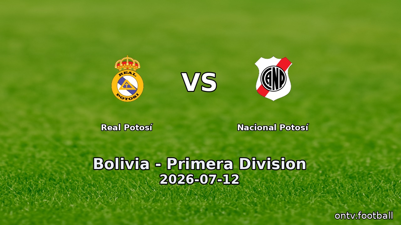 Real Potosí vs Nacional Potosí