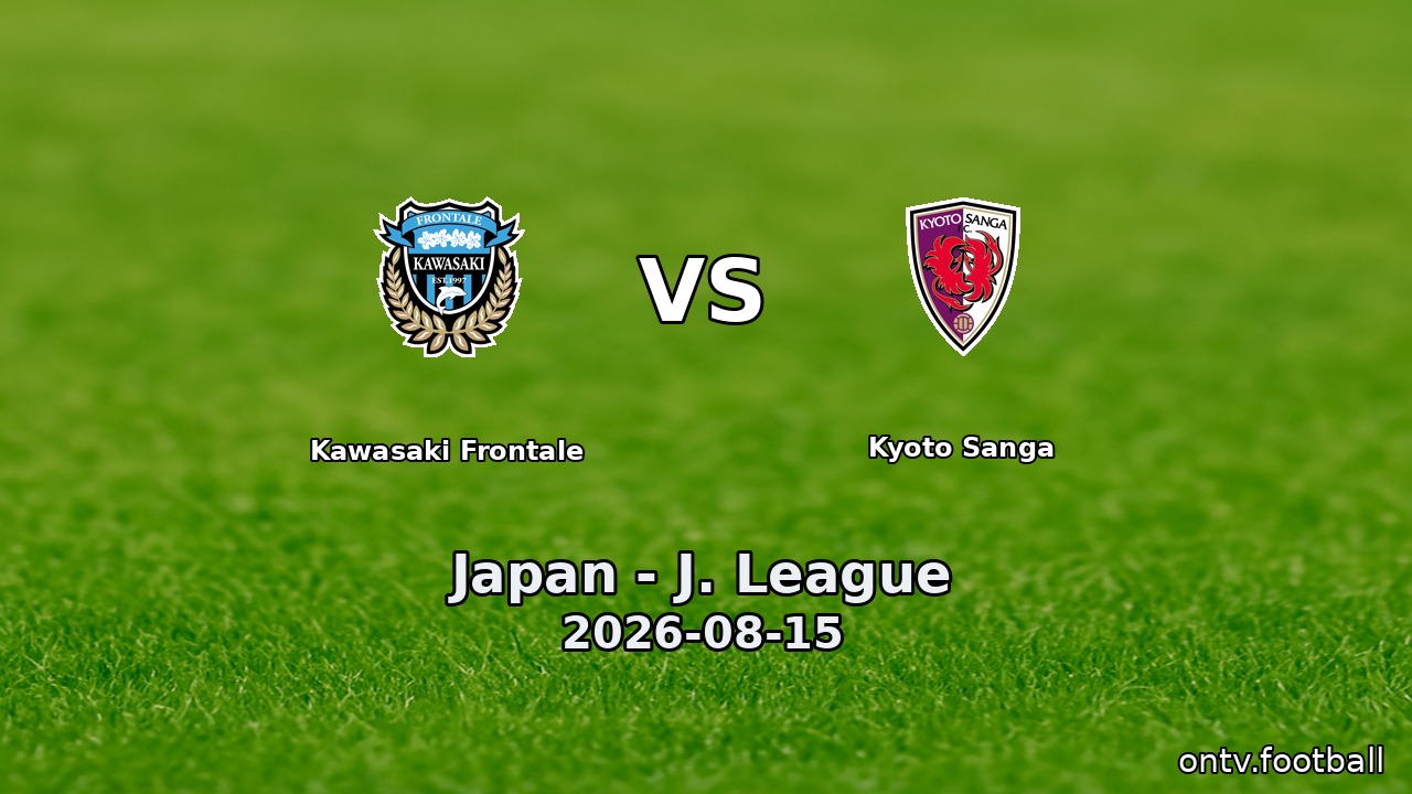 Kawasaki Frontale vs Kyoto Sanga
