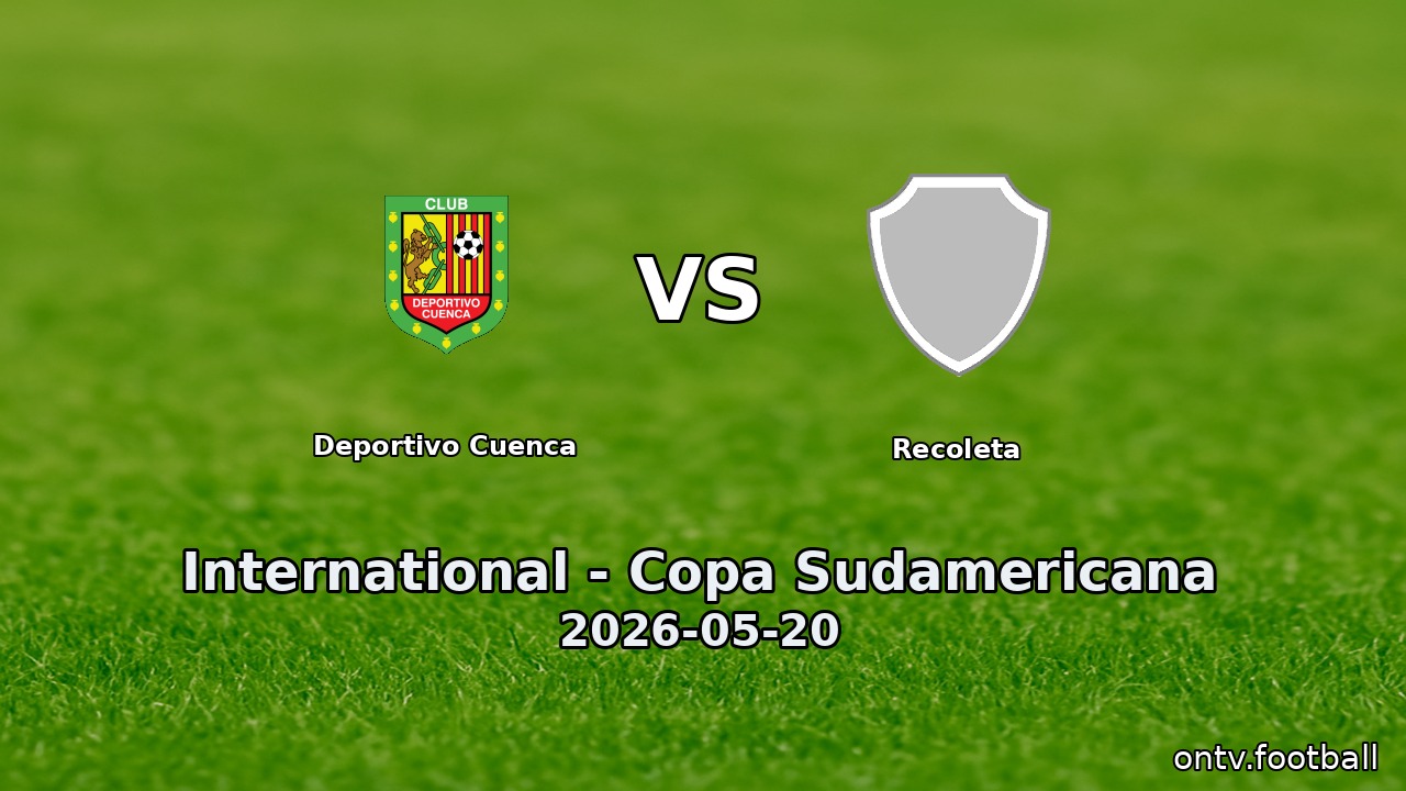 Deportivo Cuenca vs Recoleta
