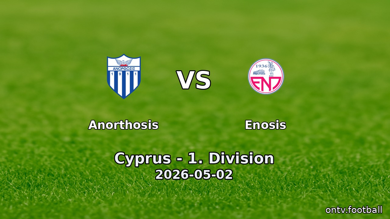 Anorthosis vs Enosis
