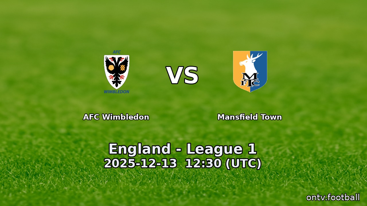 AFC Wimbledon vs Mansfield Town
