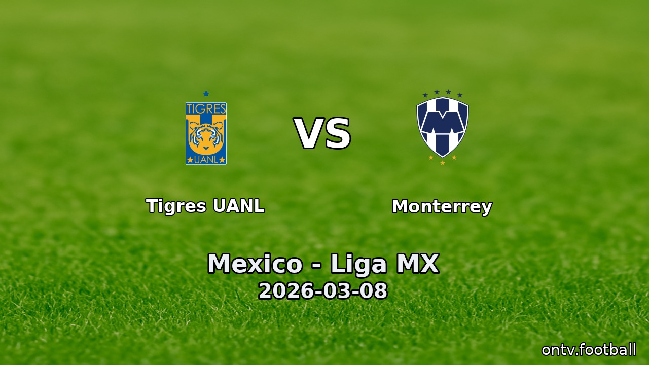 Tigres UANL vs Monterrey