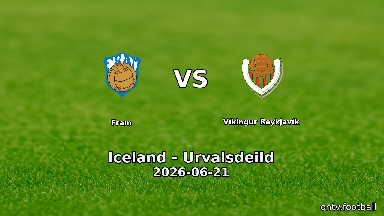 Fram vs Víkingur Reykjavík