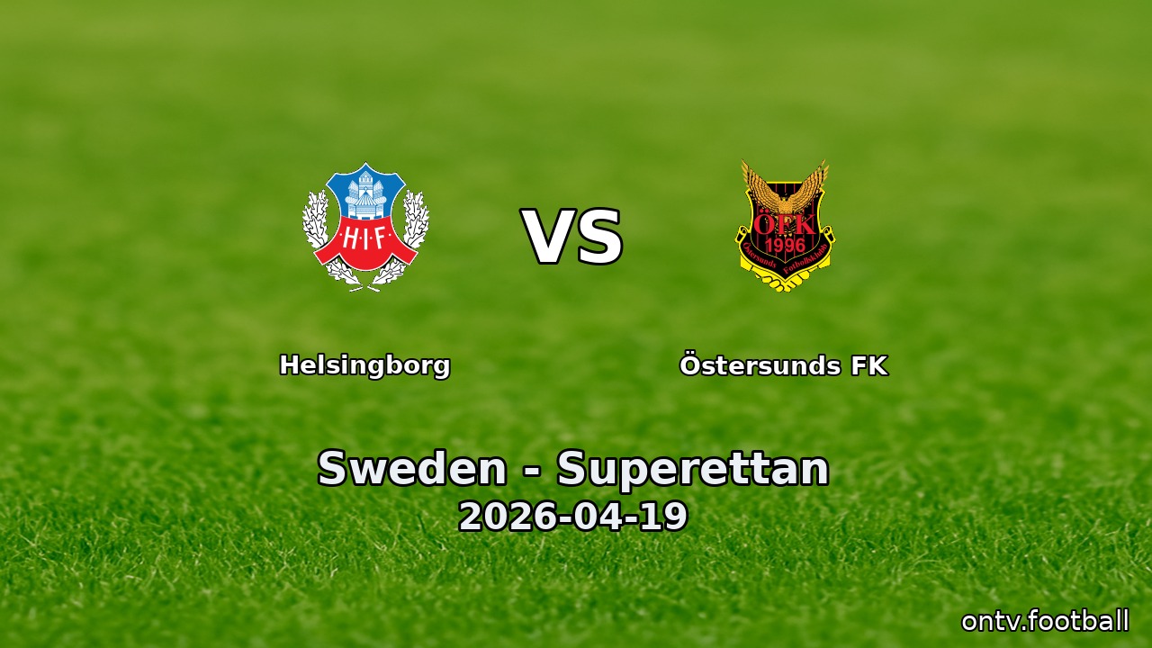 Helsingborg vs Östersunds FK