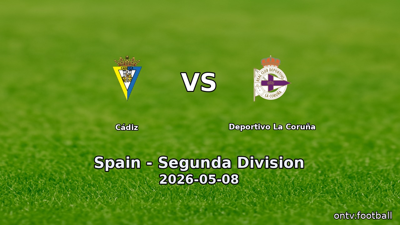 Cádiz vs Deportivo La Coruña